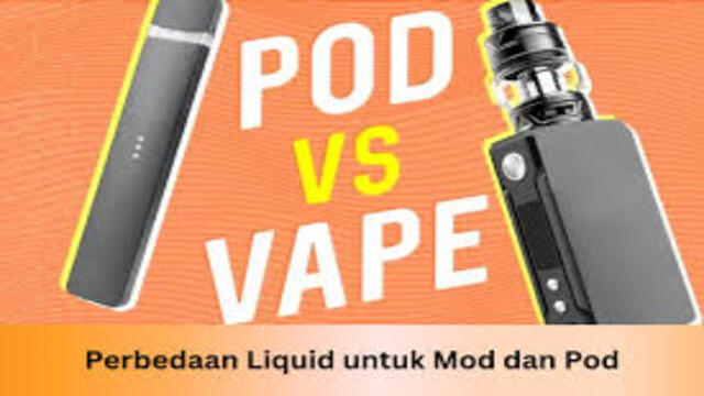 Perbedaan Liquid Vape dan Pod